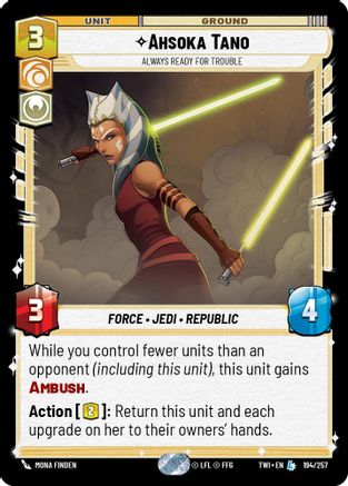 Ahsoka Tano - Always Ready For Trouble - 194/257 - Legendary