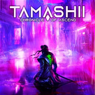 Tamashii: Chronicles of Ascend