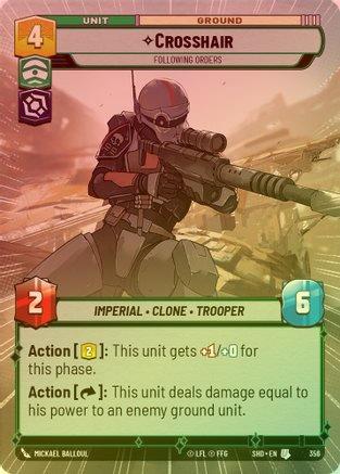 CROSSHAIR - FOLLOWING ORDERS (HYPERSPACE) - 356 - UNCOMMON (FOIL)