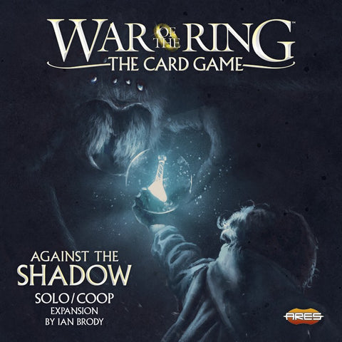 WAR OF THE RING AGAINST THE SHADOW