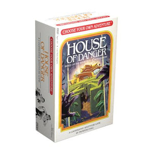 CHOOSE YOUR OWN ADVENTURE - HOUSE OF DANGER