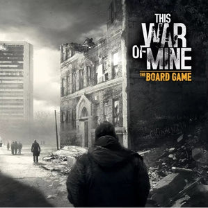 THIS WAR OF MINE THE BOARD GAME