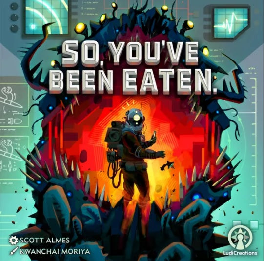 SO, YOU'VE BEEN EATEN The Gamers Table