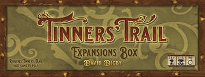 TINNERS' TRAIL Expansions Box