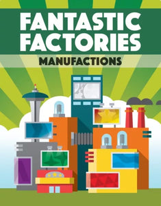 FANTASTIC FACTORIES: MANUFACTIONS The Gamers Table